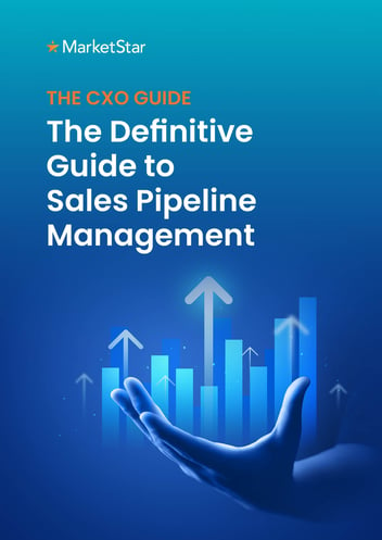 CXO Guide: The Definitive Guide to Sales Pipeline Management