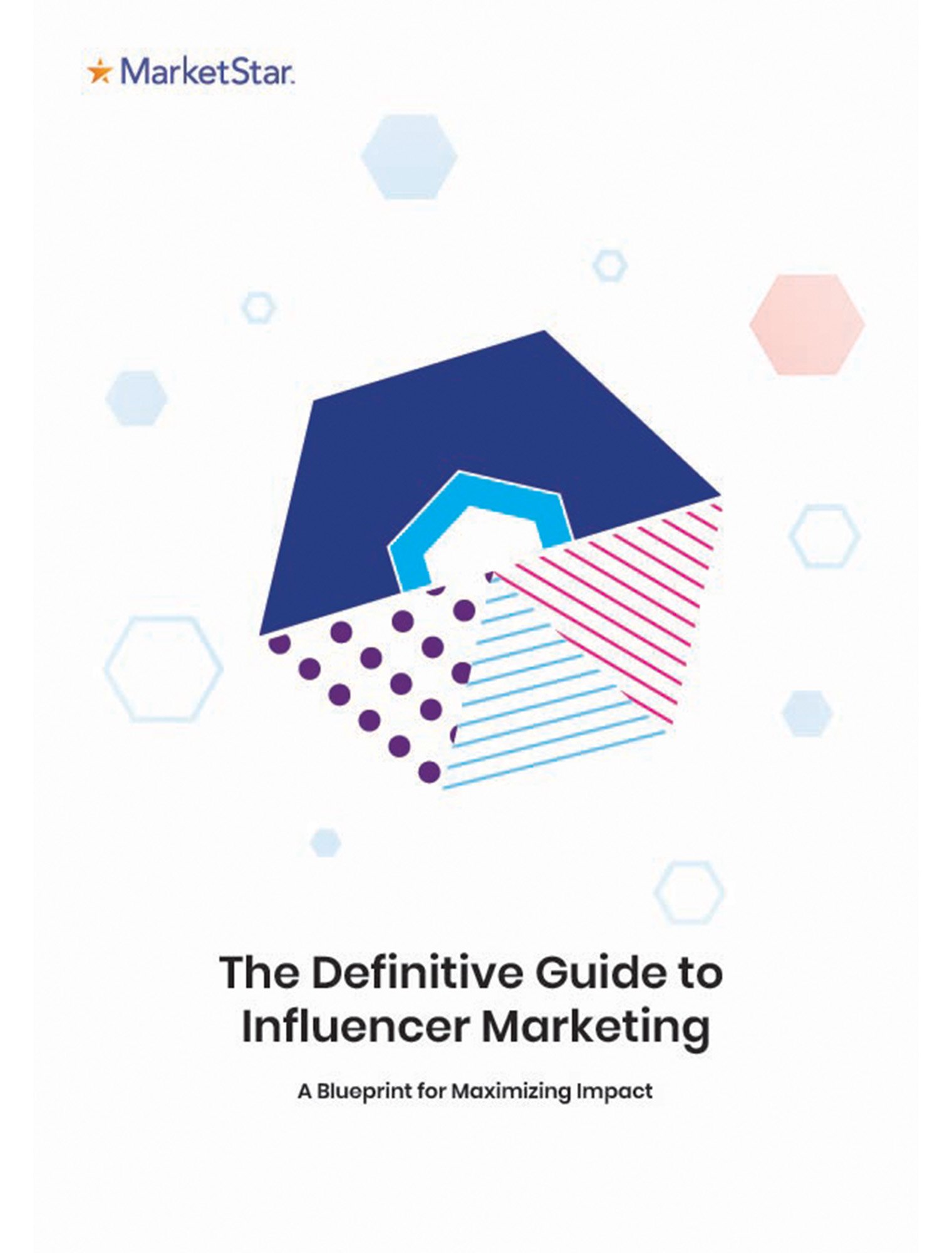 The Definitive Guide to Influencer Marketing: A Blueprint for Maximizing Impact