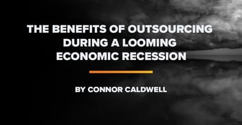 The benefits of outsourcing during a looming economic recession by Connor Caldwell amongst storm clouds