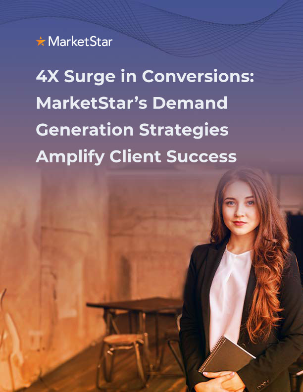 Banner - 4X Surge in Conversions MarketStars Demand Generation Strategies Amplify Client Success