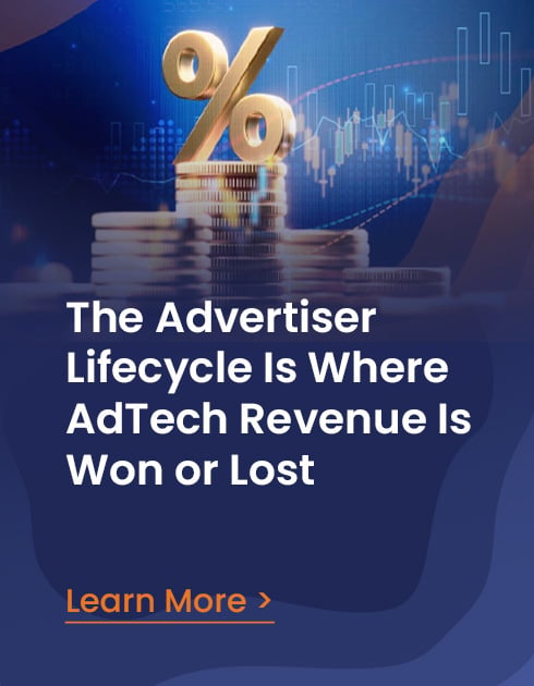The Advertiser Lifecycle Is Where AdTech Revenue Is Won or Lost
