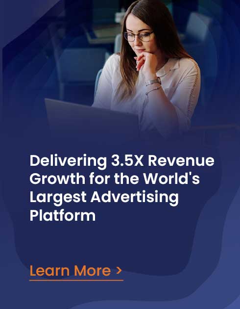 Delivering 3.5X Revenue Growth for the World's Largest Advertising Platform