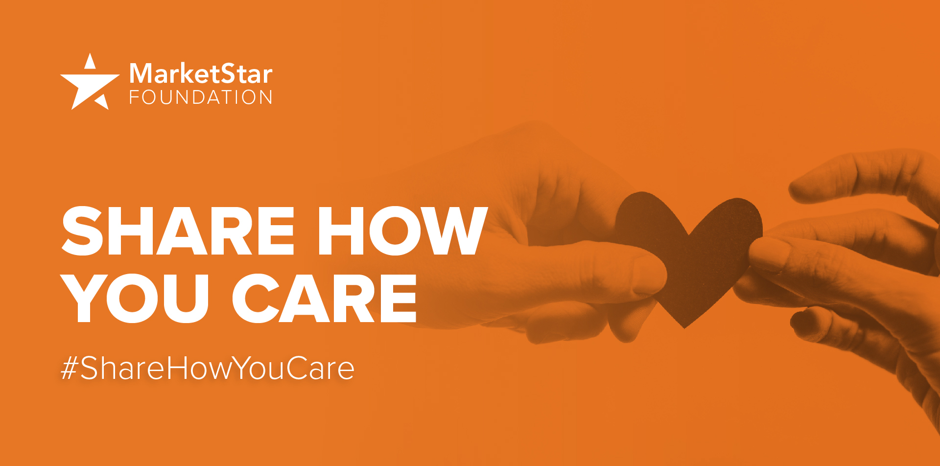 MarketStar Foundation Share How You Care Campaign