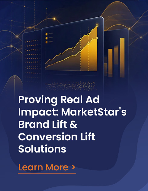 Proving Real Ad Impact: MarketStar's Brand Lift & Conversion Lift Solutions